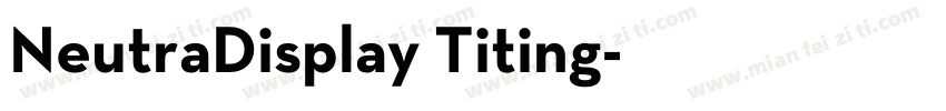 NeutraDisplay Titing字体转换